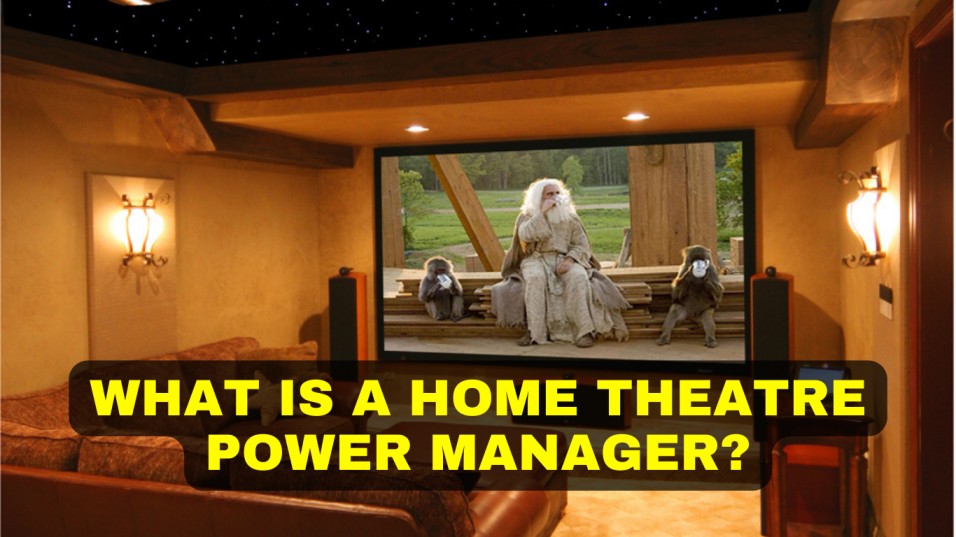 home theatre power manager